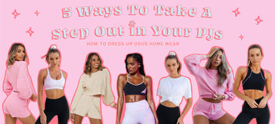 5 Ways To Take A Step Out In Your PJs
