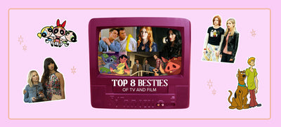 Top 8 Besties Of TV and Film
