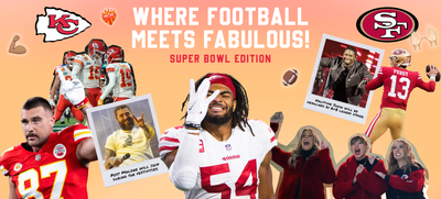 Where Football Meets Fabulous! Super Bowl Edition.