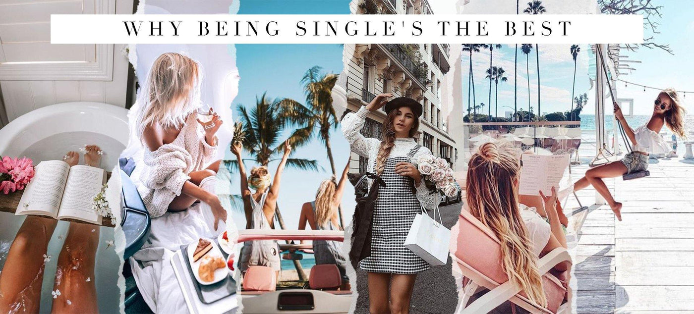Why Being Single's The Best