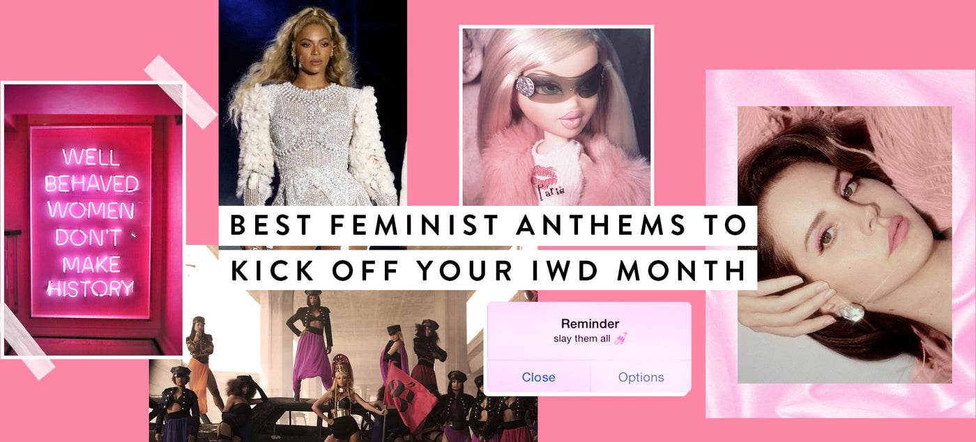 Best Feminist Anthems To Kick Off Your IWD