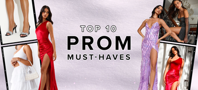 Top 10 Prom Must-Haves