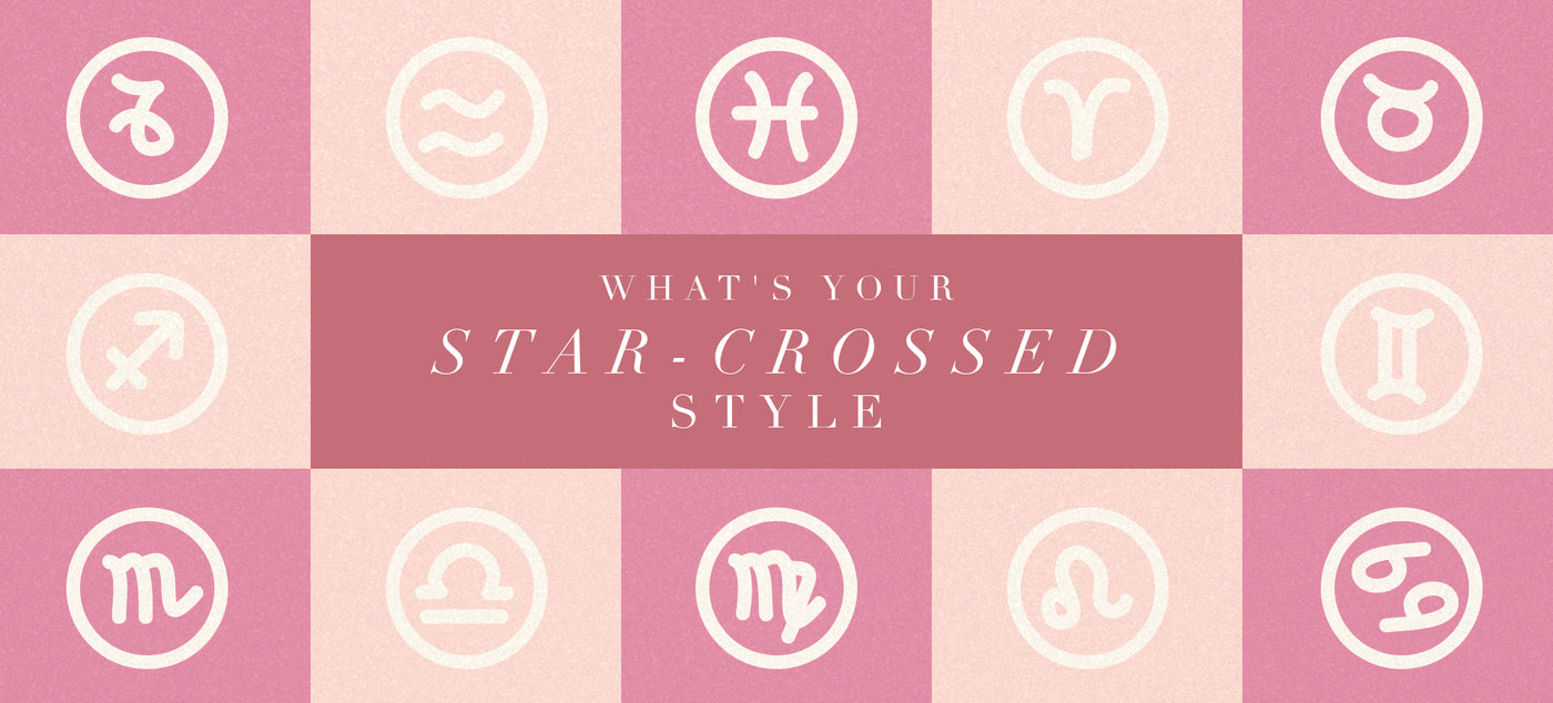 What's Your Star-Crossed Style? 